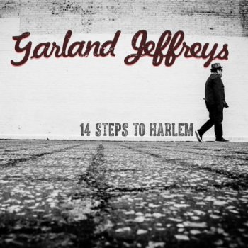 Garland Jeffreys - 14 Steps to Harlem (2017) [Hi-Res]