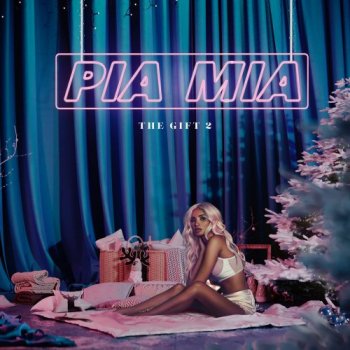 Pia Mia - The Gift 2 EP (2017)