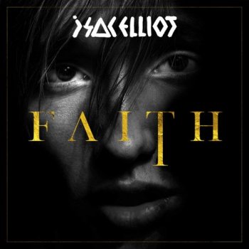 Isac Elliot - FAITH (2017)