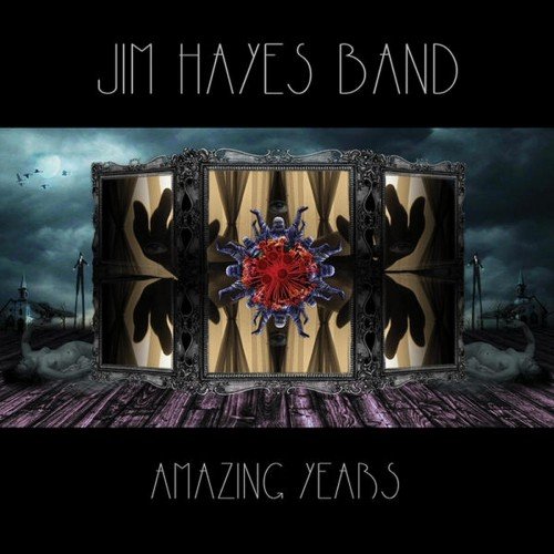 Jim Hayes Band - Amazing Years (2015)