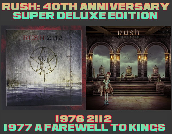 Rush: 1976 2112 &#9679; 1977 A Farewell To Kings - 6-Disc/8-Disc Box Set UMG 2016/2017