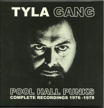 Tyla Gang - Pool Hall Punks. The Complete Recordings [3 CD] (2016)