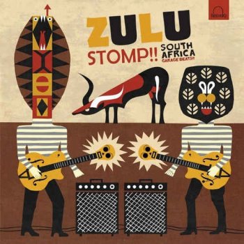 VA - Zulu Stomp!! South Africa Garage Beats!! (2010)
