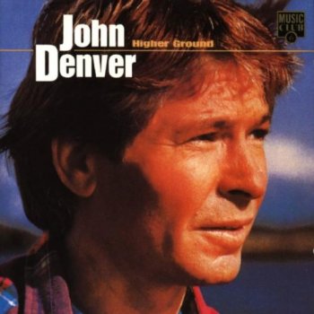 John Denver - Higher Ground (1988) [Reissue 1990]