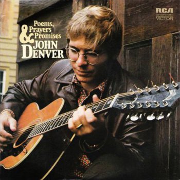 John Denver - Poems, Prayers & Promises (1971) [Remastered 1990]