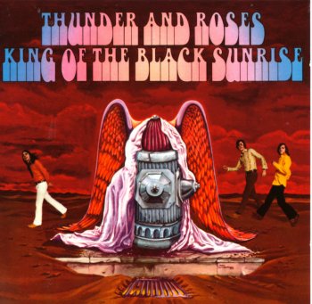 Thunder And Roses - King Of The Black Sunrise (1969)