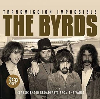 The Byrds - Transmission Impossible [3CD Set] (2015)