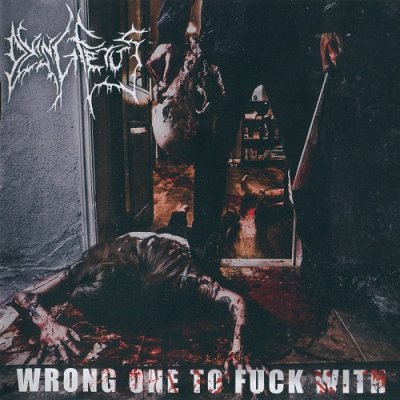 Dying Fetus - Wrong One To Fuck With (2017)