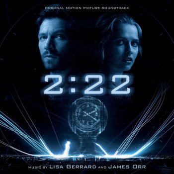 Lisa Gerrard & James Orr - 2:22 [Original Motion Picture Soundtrack] (2017)