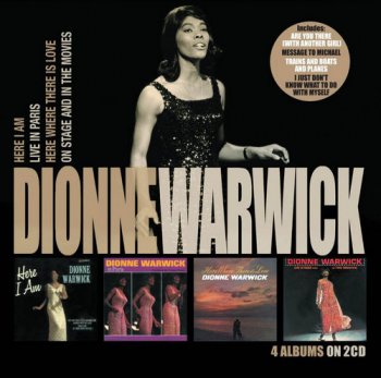 Dionne Warwick - Here I Am / Live in Paris / Here Where There Is Love / On Stage & In Movies [2CD] (2014)