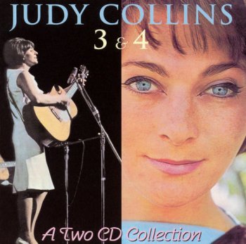 Judy Collins - 3 & 4 [2CD] (2004)