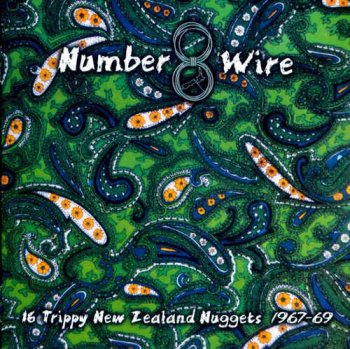 VA - Number 8 Wire: 16 Trippy New Zealand Nuggets 1967-69 (2012)