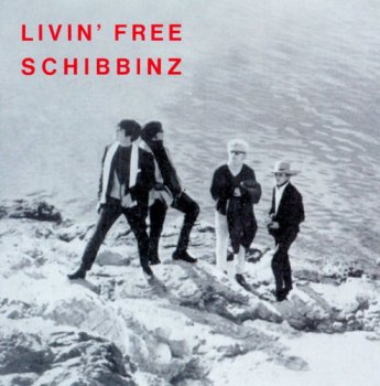 Schibbinz - Livin' Free (1968) [Reissue 2009]