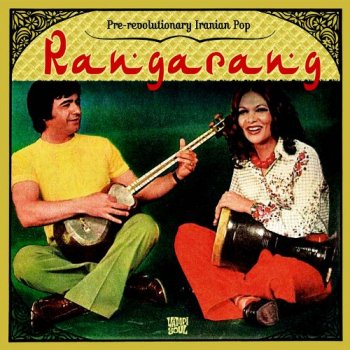 VA - Rangarang: Pre-Revolutionary Iranian Pop [2CD Set] (2011)