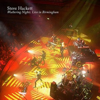 Steve Hackett - Wuthering Nights: Live in Birmingham (2018) [Hi-Res]