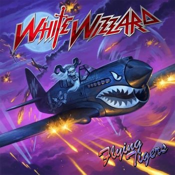 White Wizzard - Flying Tigers (2011)