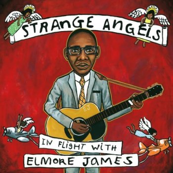 VA - Strange Angels In Flight with Elmore James (2018) [Hi-Res]