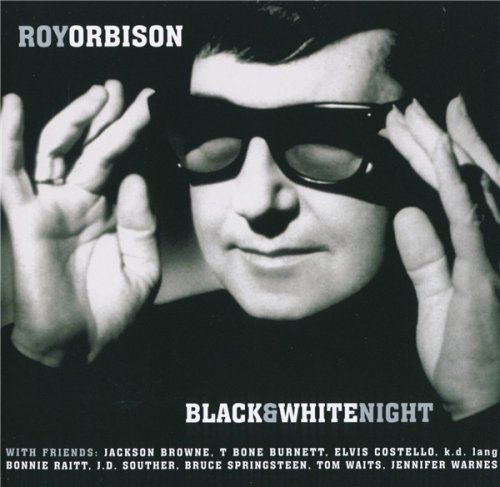 Roy Orbison - Black & White Night (1989) [1999]
