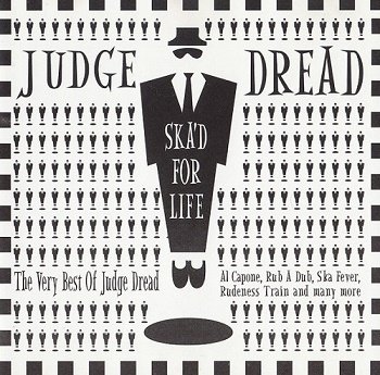 Judge Dread - Ska'd for Life (1996)