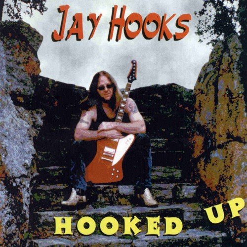 Jay Hooks - Hooked Up (1997)