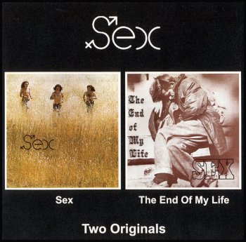 Sex - Sex / The End Of My Life (1970 / 1971)