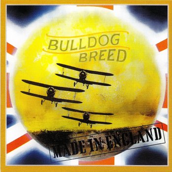 Bulldog Breed - Made In England (1969)