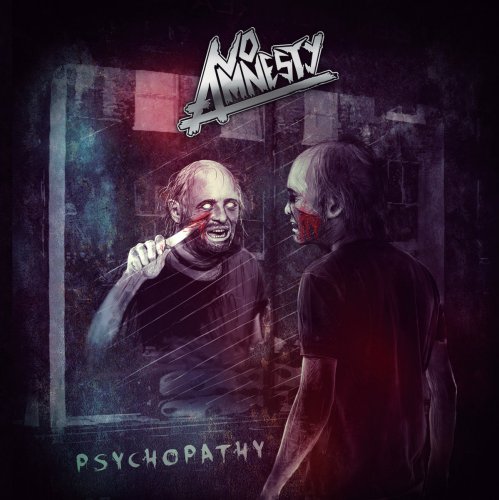 No Amnesty - Psychopathy (2017)