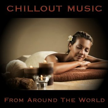 VA - Chillout Music from Around the World (2017)