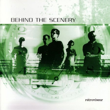 Behind the Scenery - Retroviseur (2004)