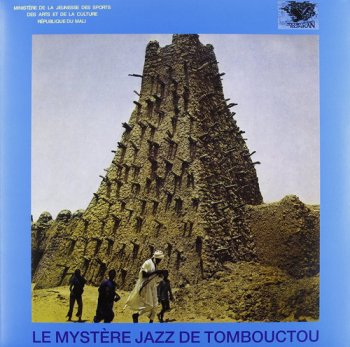 Le Mystere Jazz De Tombouctou - Le Mystere Jazz De Tombouctou (1977) [Remastered 2011]