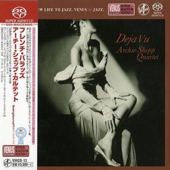 Archie Shepp Quartet - Deja Vu (2001) [2014 SACD]