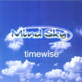 Mind Sky - Timewise (2005)