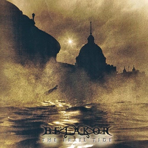 Be'lakor - The Frail Tide (2007)