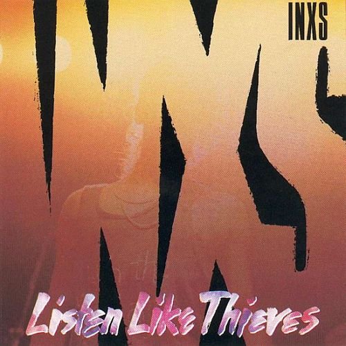 INXS - Listen Like Thieves (1985) [Vinyl Rip 24/96]