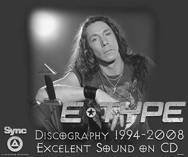 E-TYPE «Discography» (8 x CD • Stockholm Records • 1994-2008)
