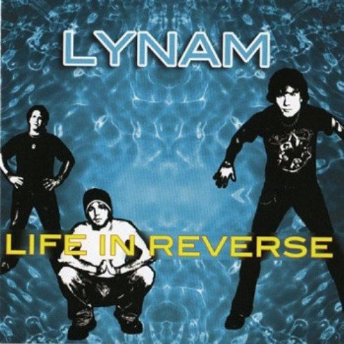 Lynam - Life In Reverse (2004)