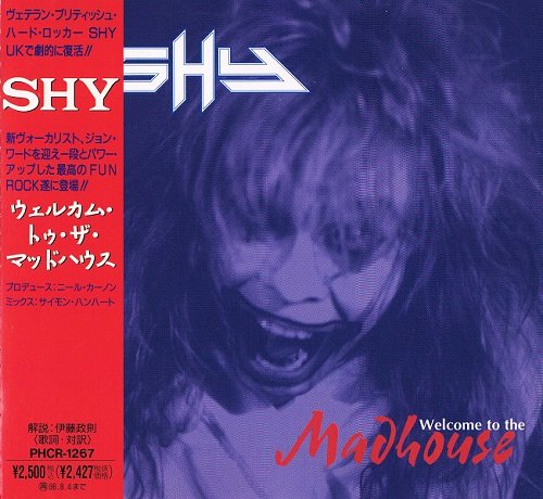 Shy - Welcome To The Madhouse [Japanese Edition, 1st press] (1994)