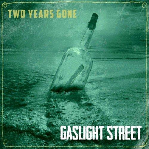 Gaslight Street - Two Years Gone (2016)