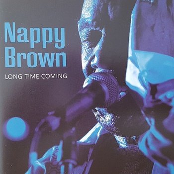Nappy Brown - Long Time Coming (2007)