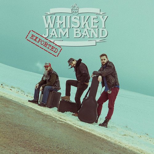 Whiskey Jam Band - Exported (2018)