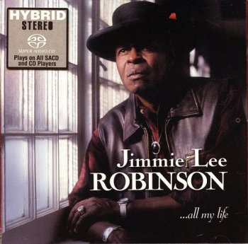 Jimmie Lee Robinson - All My Life (2001) [SACD]