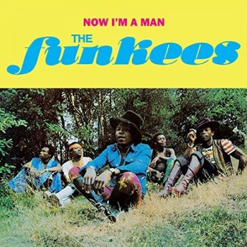 The Funkees - Now I'm A Man (1976) [Reissue 2016]