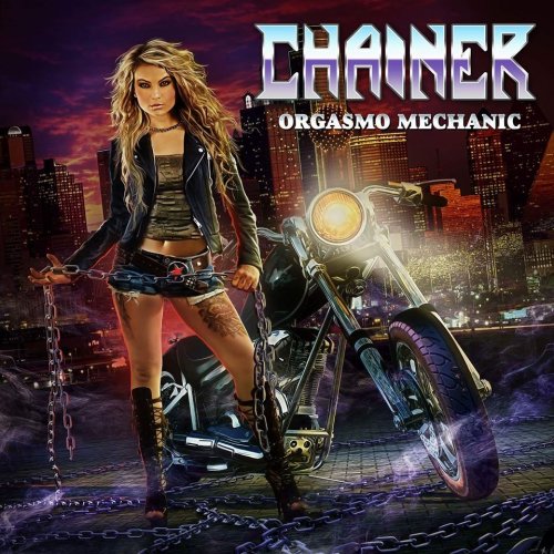 Chainer - Orgasmo Mechanic (2015)