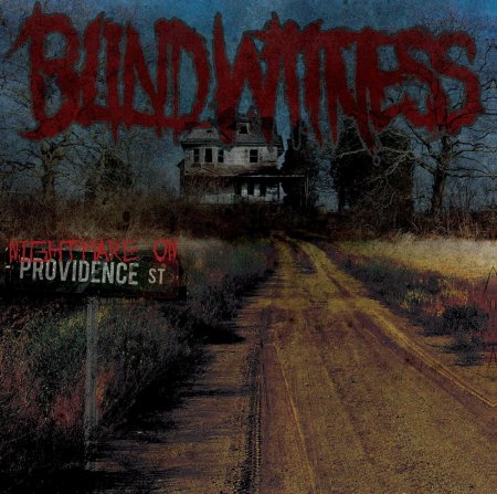 Blind Witness - Nightmare On Providence Street (2010)