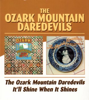 The Ozark Mountain Daredevils - The Ozark Mountain Daredevils / It'll Shine When It Shines [2 CD] (1973 / 1974)