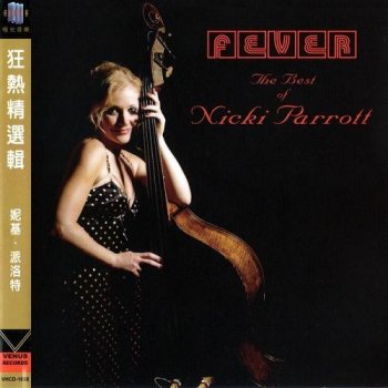 Nicki Parrott - Fever: The Best Of Nicki Parrott (Japan Edition) (2011)
