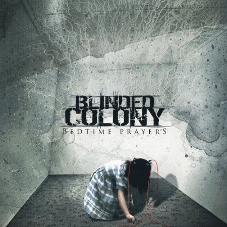 Blinded Colony - Bedtime Prayers (2007)