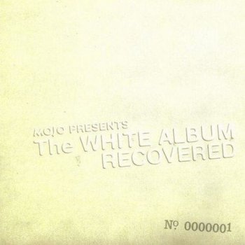 VA - Mojo Presents The White Album Recovered No. 0000001 & No. 0000002 (2008)