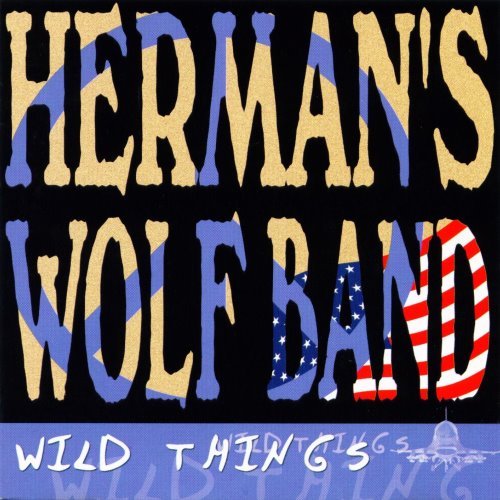 Herman's Wolf Band - Wild Things (2001)