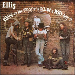 Ellis - Riding On The Crest Of A Slump / Why Not? (1972 / 1973)